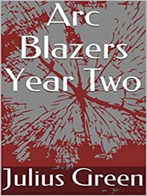 cover image of Arc Blazers Year Two